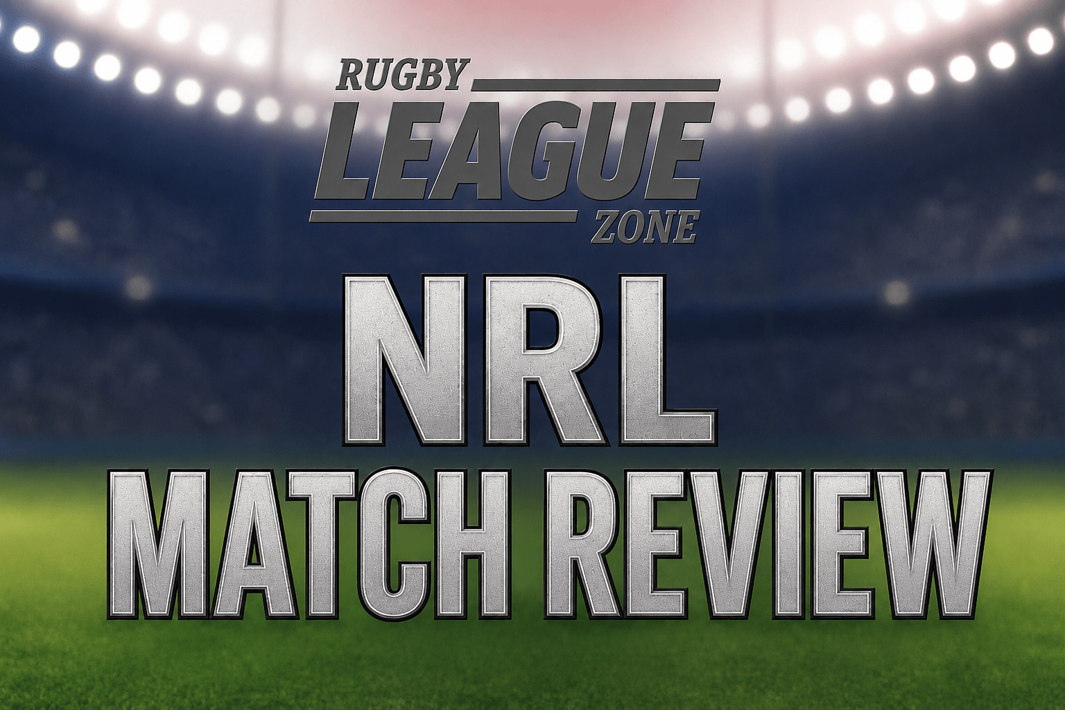 NRL Judiciary Round 25 (Friday) 2026: Four Players Charged, No Suspensions Handed Out
