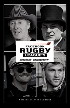 Facebook Rugby League’s 2022 Digest: The Truth About Rugby League